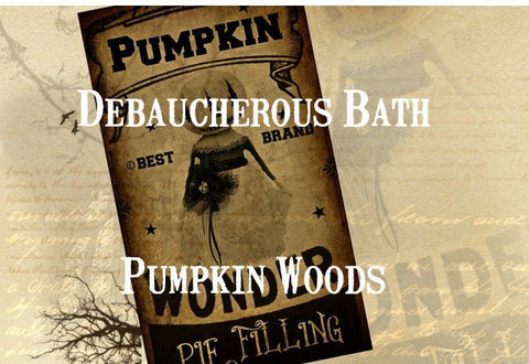 Pumpkin Woods Bubbling Scrub - Debaucherous Alchemy LLC